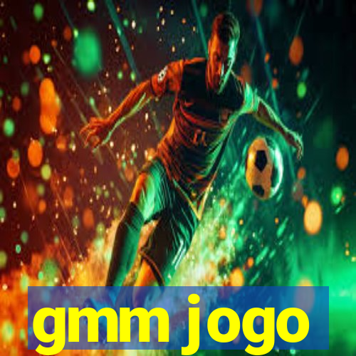 gmm jogo